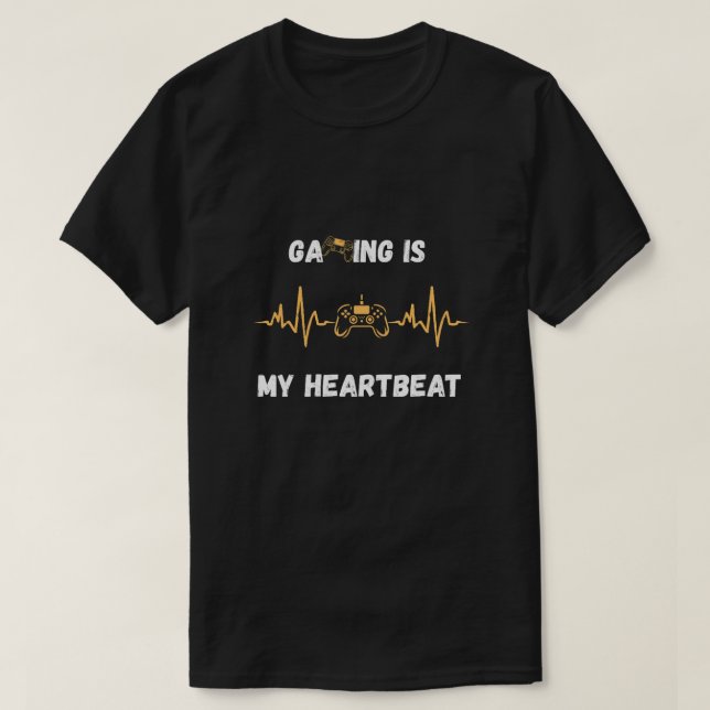 Camiseta Gaming Is My Heartbeat (Diseño del anverso)