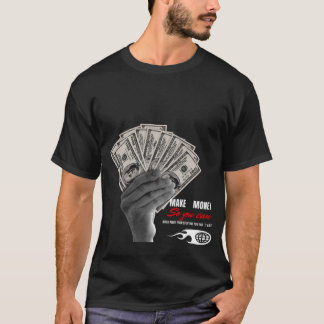 Camiseta Gana Dinero y Aléjate – Mentalidad de Libertad Cam