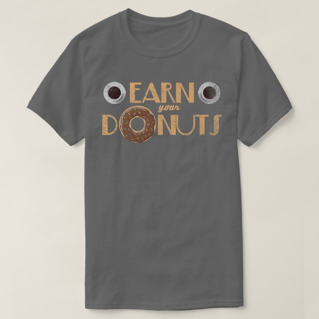 Camiseta Gana tu donut gracioso donuts Pun Chocolate Candy  (Diseño del anverso)