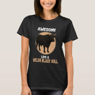 Camiseta Ganado Negro Galés Impresionante Como un Toro Negr