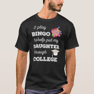Camiseta Ganador de Bingo Pone Hija A Través De La Educació