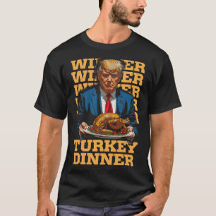 Camiseta Ganador de la cena en Turquía Divertido Trump Than