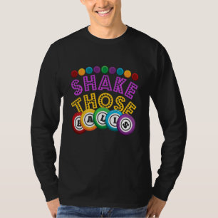 Camiseta Ganador del Bingo Gambling Shake That Balls Bingo