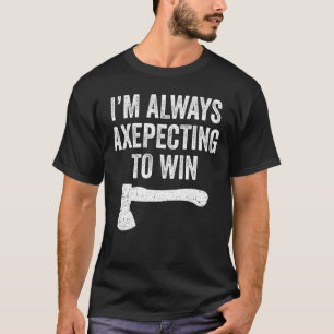 Camiseta Ganancia de Axepción de Ax Thrower Pun