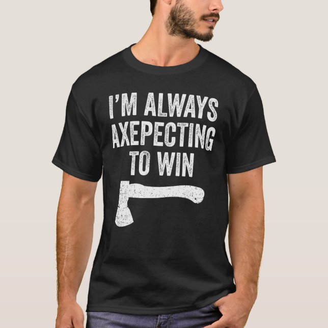 Camiseta Ganancia de Axepción de Ax Thrower Pun (Anverso)