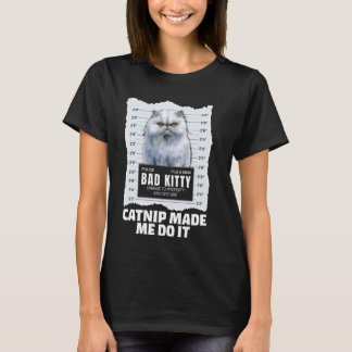 Camiseta GANANCIAS DE Gatos persas ME HICIERON HACERLO DIVE