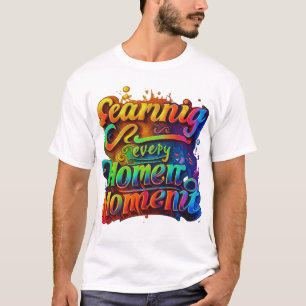 Camiseta "Ganar cada momento" Inspirador multicolor