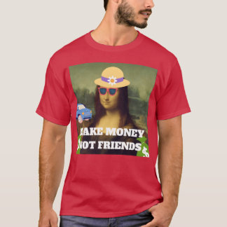 Camiseta Ganar dinero no amigos diciendo familia