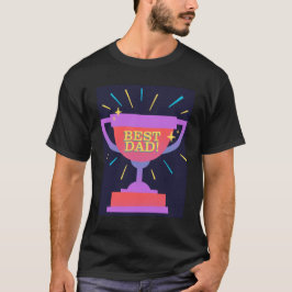 Camiseta Ganar el mejor Día del Padre en el Trofeo