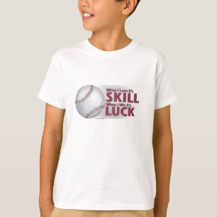 Camiseta Ganar la habilidad de perder el béisbol