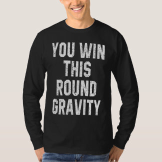 Camiseta Ganas Esta Ronda Gravedad Recuperación de Brazo Ro