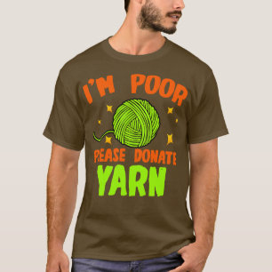 Camiseta Ganchillo Estoy Pobre Por Favor Dona Hilo