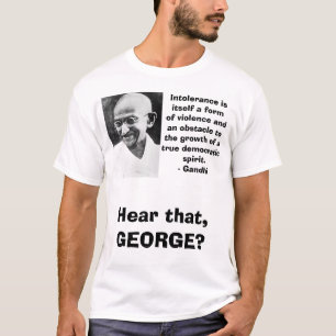 Camiseta Gandhi, isitself de la intolerancia una violencia