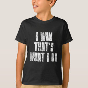 Camiseta Gané Eso Lo Que Hago El Trabajo Motivacional De De
