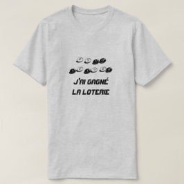 Camiseta Gané la lotería en francés