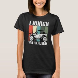 Camiseta Gané que estabas aquí UTV SxS lado a lado SSV Mu