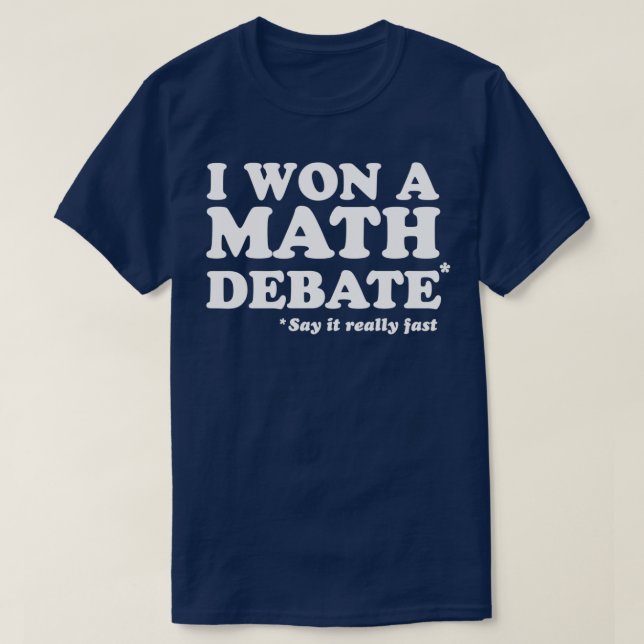 Camiseta Gané un debate de matemáticas (Diseño del anverso)