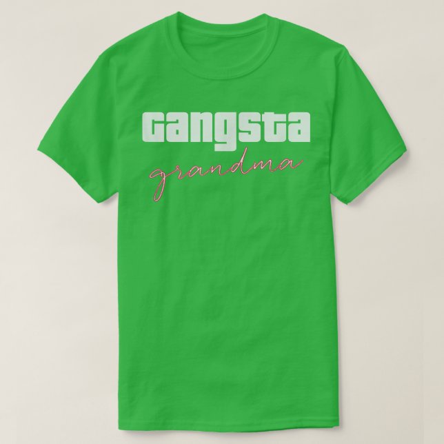 Camiseta Gangsta Grandma T  (Diseño del anverso)