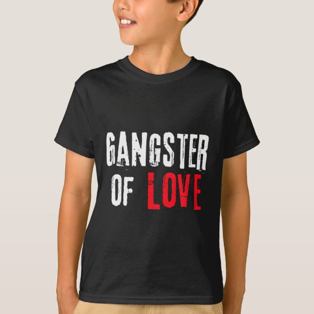 Camiseta Gangster Of Love Valentines Day Festive Gift  (Anverso)
