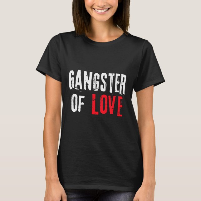 Camiseta Gangster Of Love Valentines Day Festive Gift  (Anverso)