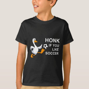 Camiseta Ganso de fútbol divertido, bocina si te gusta