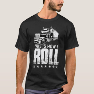 Camiseta Garage Así es como Rueda Camionero Camión Semi Con