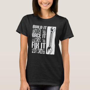 Camiseta Garage Constrúyelo Ajústalo Carréalo Rómpelo Arrég