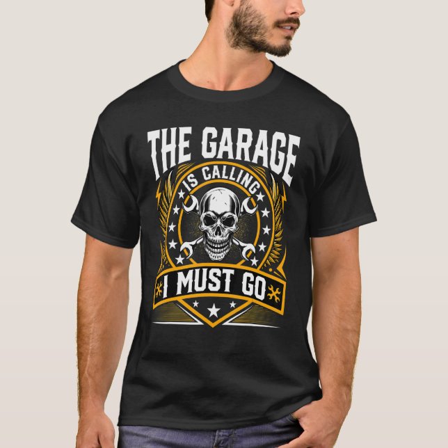 Camiseta Garage Está Llamando Y Debo Ir Repairman Mechan (Anverso)