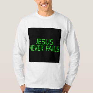 Camiseta "Garantías divinas: Jesús nunca falla"