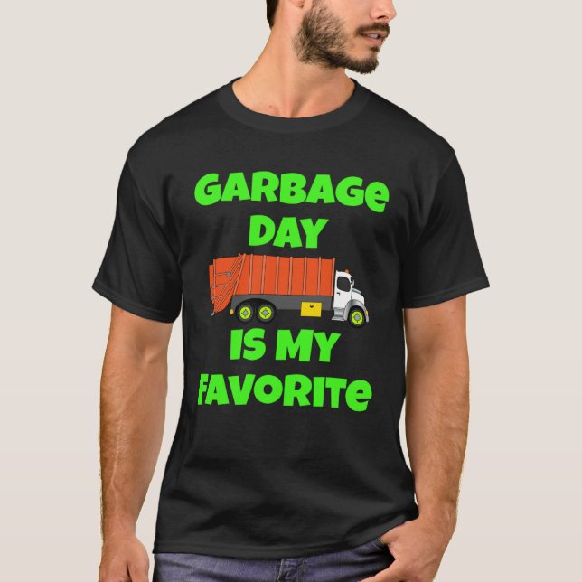 Camiseta Garbage Day Is My Favorite Truck Man Recycling (Anverso)