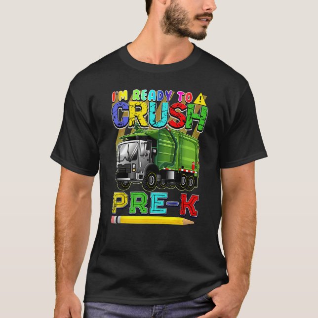 Camiseta Garbage Truck Back To School Ready To Crush Pre K (Anverso)