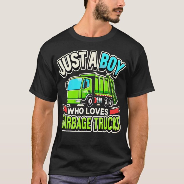 Camiseta Garbage Truck Lover Just A Boy Who Loves Garbage T (Anverso)