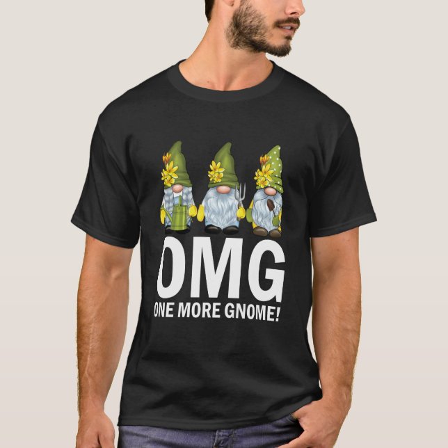 Camiseta Garden Gnomes OMG One More Gnome Gardener (Anverso)