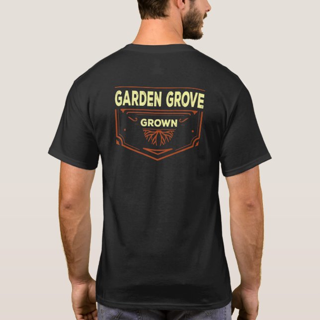 Camiseta Garden Grove Grown California Hometown Ca Home Sta (Reverso)