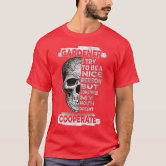 Camiseta Gardener I try to be a nice person