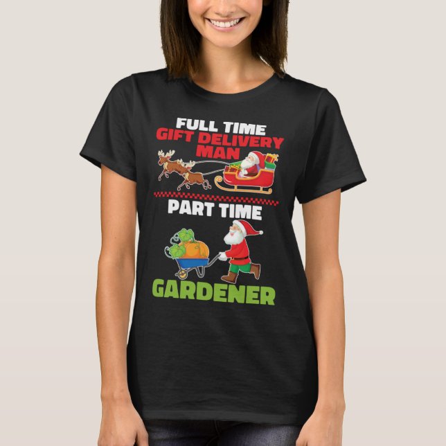 Camiseta Gardener Santa  Plants Garden Flowers Gardening Ch (Anverso)