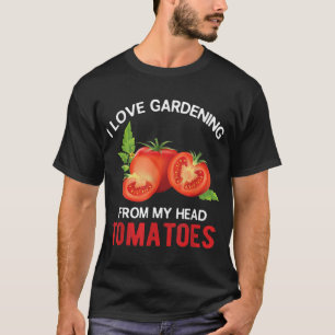 Camiseta Gardener vegetal Regalo Jardinería Gracioso Tomate