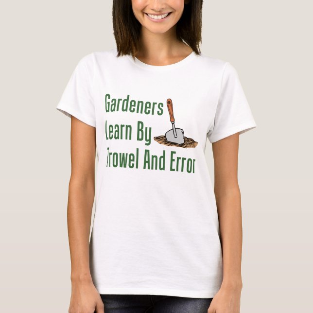 Camiseta Gardeneradores Aprender Trowel Y Error (Anverso)