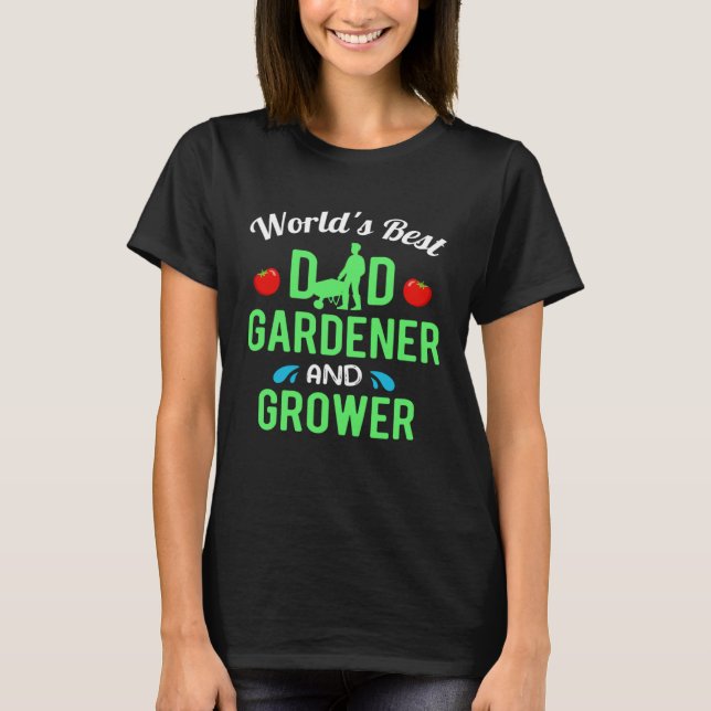 Camiseta Gardening Dad Gardener Worlds Best (Anverso)