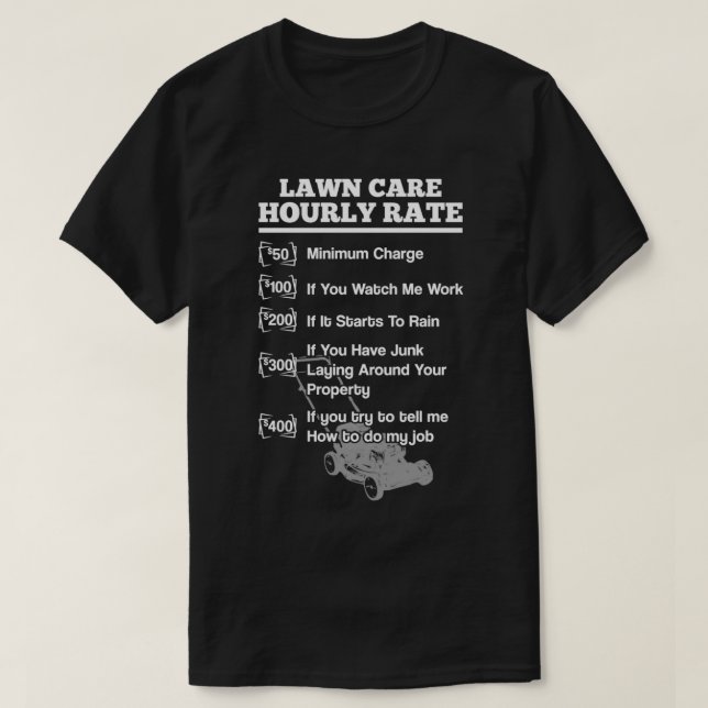 Camiseta Gardening Gift Lawn Mowing Care Rate (Diseño del anverso)