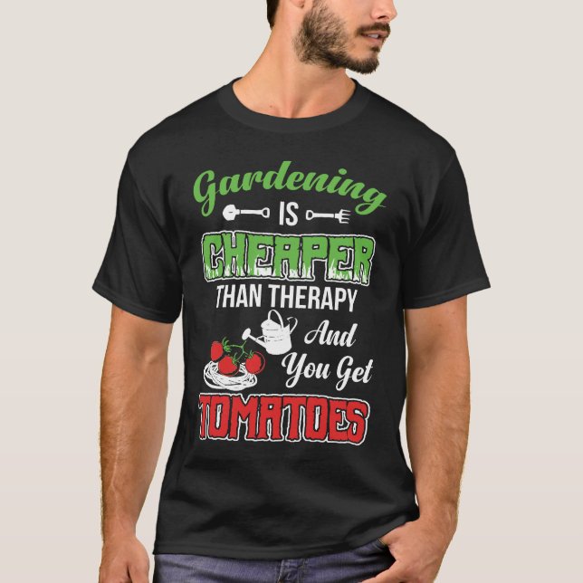 Camiseta Gardening Is Cheaper Than Therapy (Anverso)