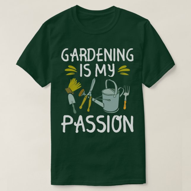 Camiseta Gardening Is My Passion  Garden Lover Gift   (2)  (Diseño del anverso)