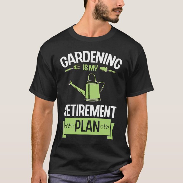 Camiseta Gardening Is My Retirement Plan Funny Cute Plant L (Anverso)