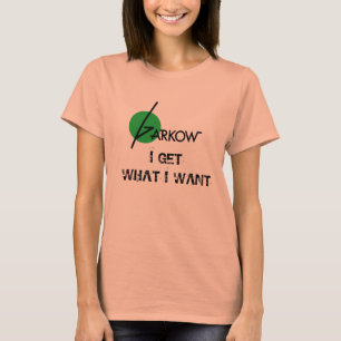 Camiseta Garkow de las mujeres "que consigo lo que quiero"