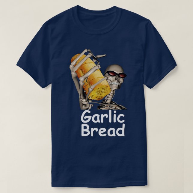 Camiseta Garlic Bread Skeleton Funny Tees (Diseño del anverso)