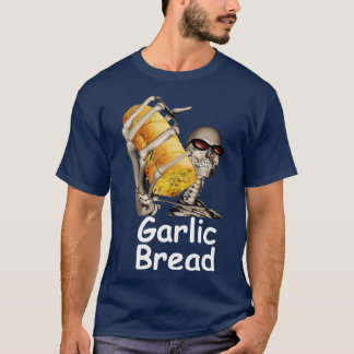 Camiseta Garlic Bread Skeleton Funny Tees