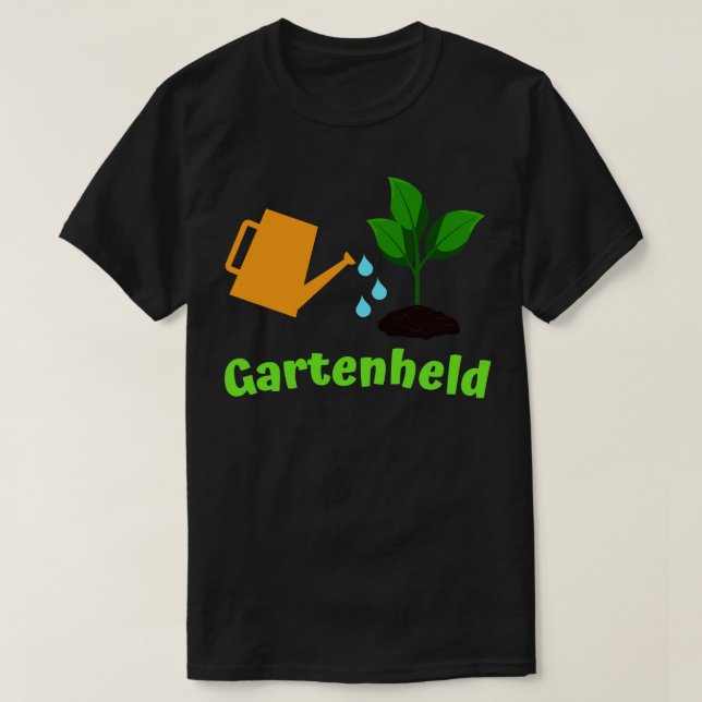 Camiseta Gartenheld Gartner Gartenarbeit Giebkanne Garten (Diseño del anverso)