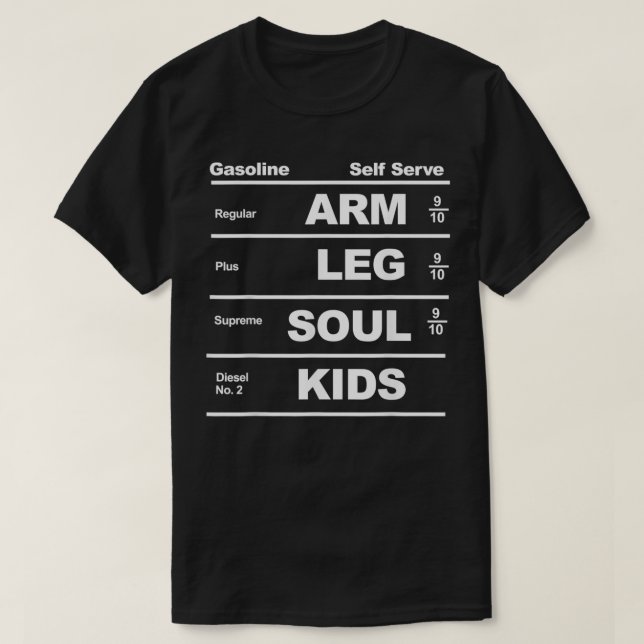 Camiseta Gas Prices are too High  (Diseño del anverso)