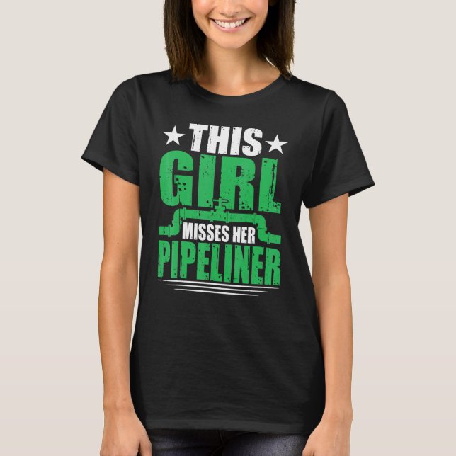 Camiseta Gasoducto Girlfriend Wife Pipeliner Welder (Anverso)