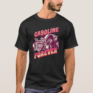 Camiseta Gasolina para siempre Carros de gas 2